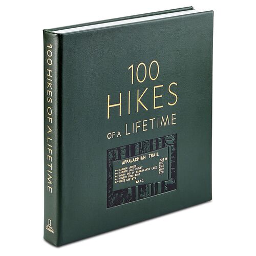 100 Hikes of a Lifetime Leather Edition Book 2 100 Hikes of a Lifetime Leather Edition Book
